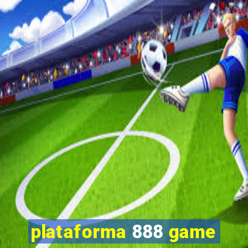 plataforma 888 game